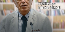 Dr. Mimar Sinan Genim Mimar Sinan’ı Anlatacak