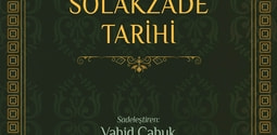 ''Solakzâde Tarihi'' Kültür A.Ş. Yayınları’ndan Çıktı