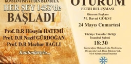 Fethin yıldönümünde Yazarlar Birliği’nde panel Bağlarbaşı’da sempozyum