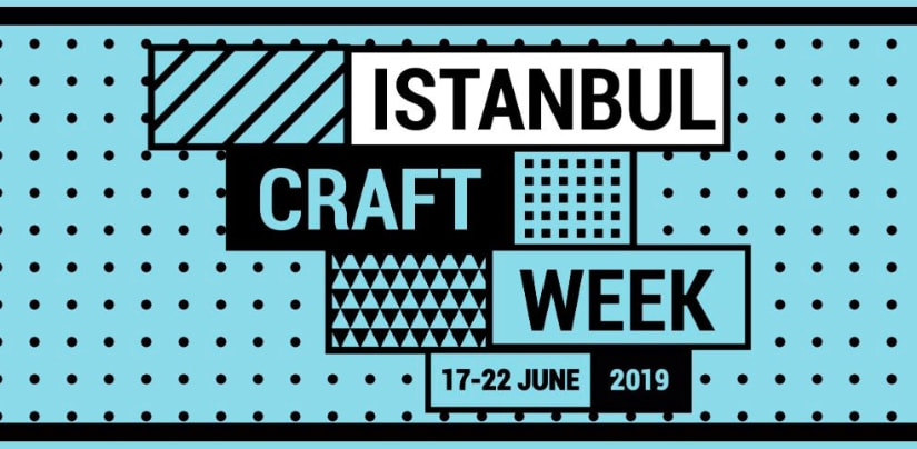 “İSTANBUL CRAFT WEEK”  Tekfur Sarayı Müzesi'nde başladı