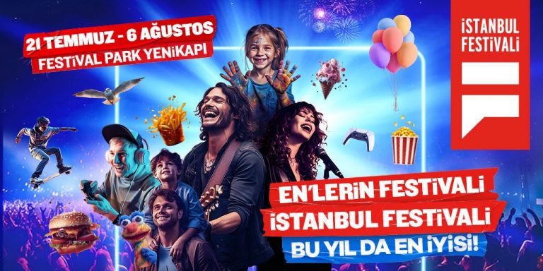 İstanbul Festivali, 21 Temmuz - 6 Ağustos Tarihlerinde Festival Park ...