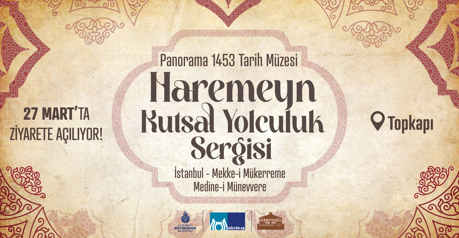 Haremeyn – Kutsal Yolculuk Sergisi 27 Mart’ta Panorama 1453 Tarih Müzesi’nde açılacak