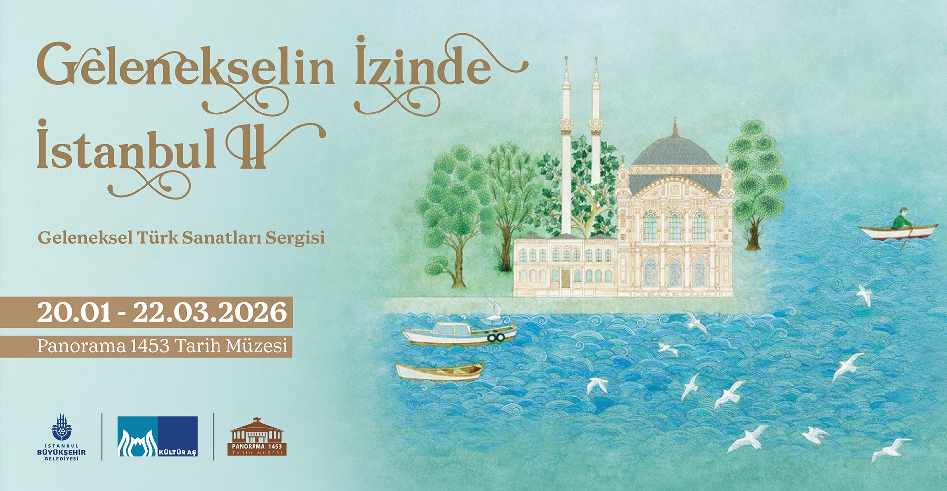 “Gelenekselin İzinde İstanbul II” sergisi, 20 Ocak’ta Panorama 1453 Tarih Müzesi’nde ziyarete açılıyor!