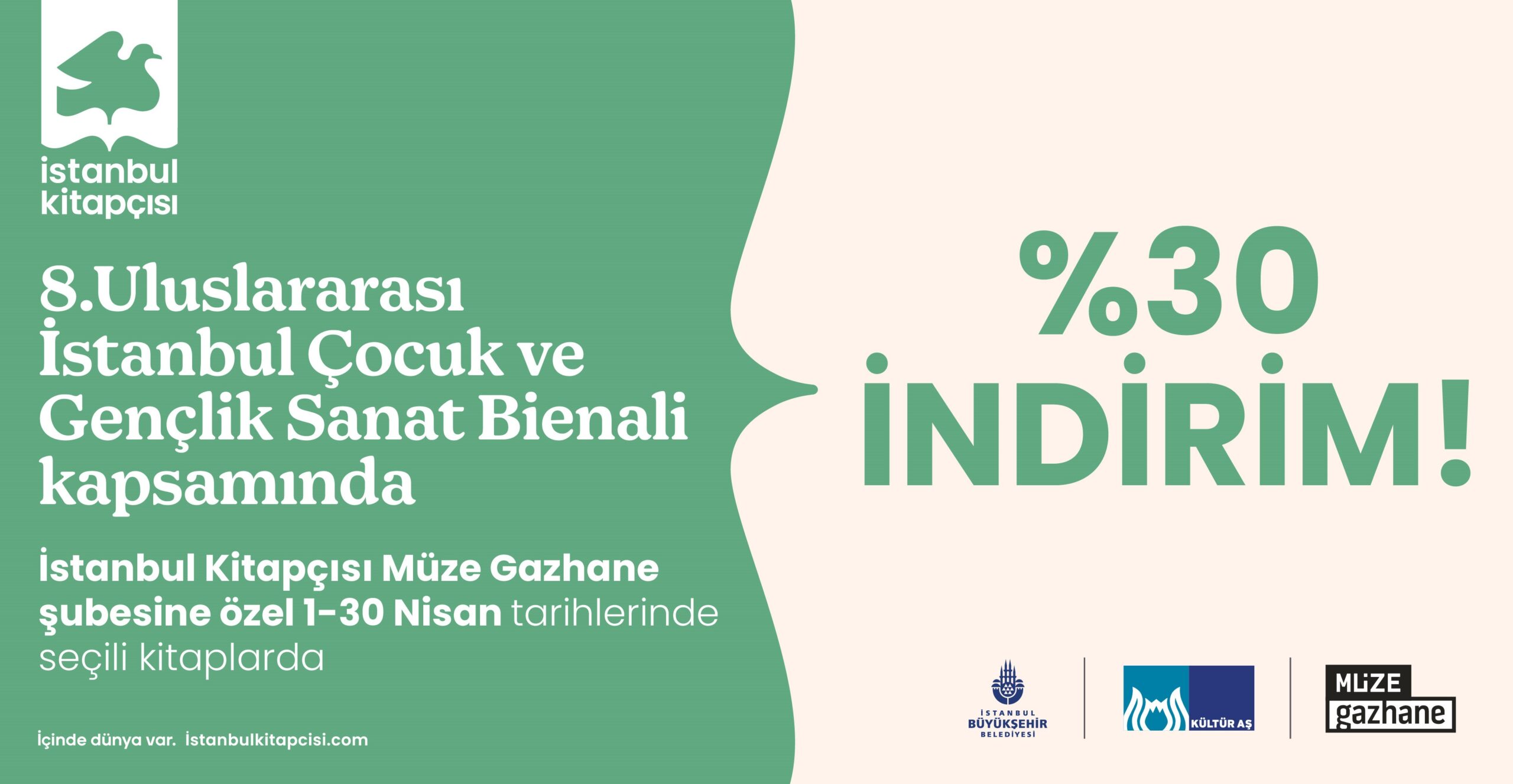 İstanbul Kitapçısı Müze Gazhane şubesinde nisan ayı boyunca seçili kitaplarda % 30 indirim!