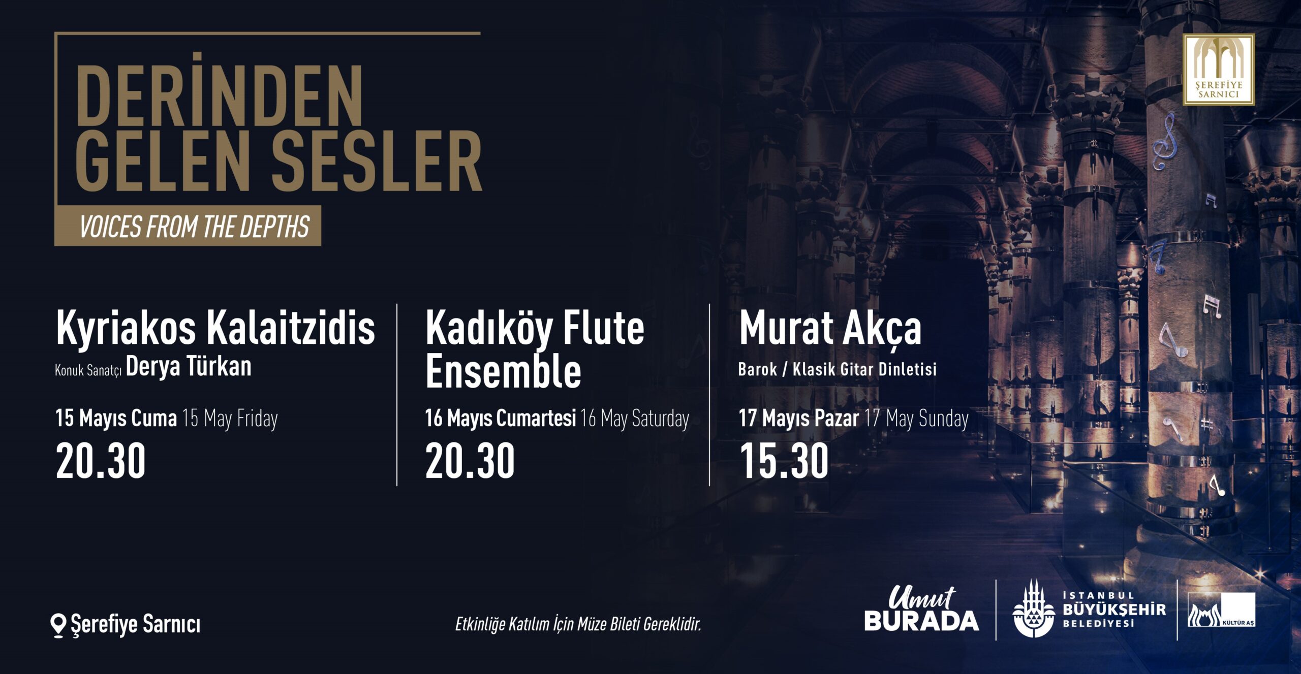 Şerefiye Sarnıcı’nda “Derinden Gelen Sesler” konserleri