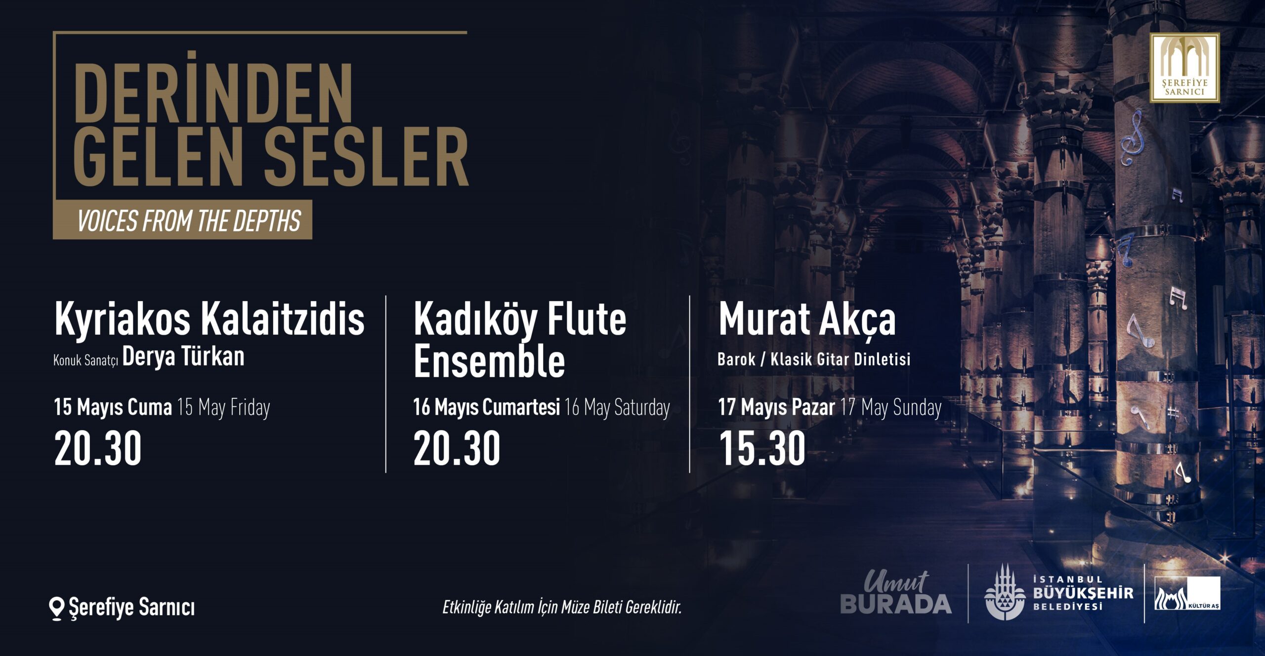 Şerefiye Sarnıcı’nda “Derinden Gelen Sesler” konserleri